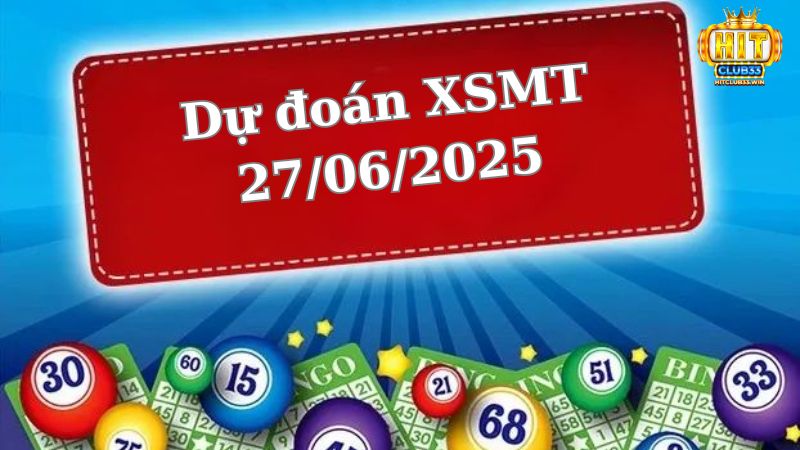 Soi cầu XSMT 27/06/2025 - Dự đoán xổ số miền Trung 27/06